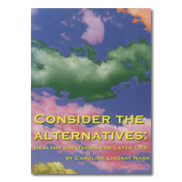 Consider the Alternatives: Healthy strategies for later life