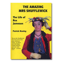 The Amazing Mrs Shufflewick: The Life of Rex Jameson