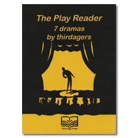 The Play Reader: 7 dramas by thirdagers